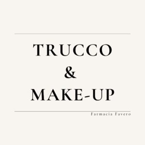 TRUCCO E MAKE-UP