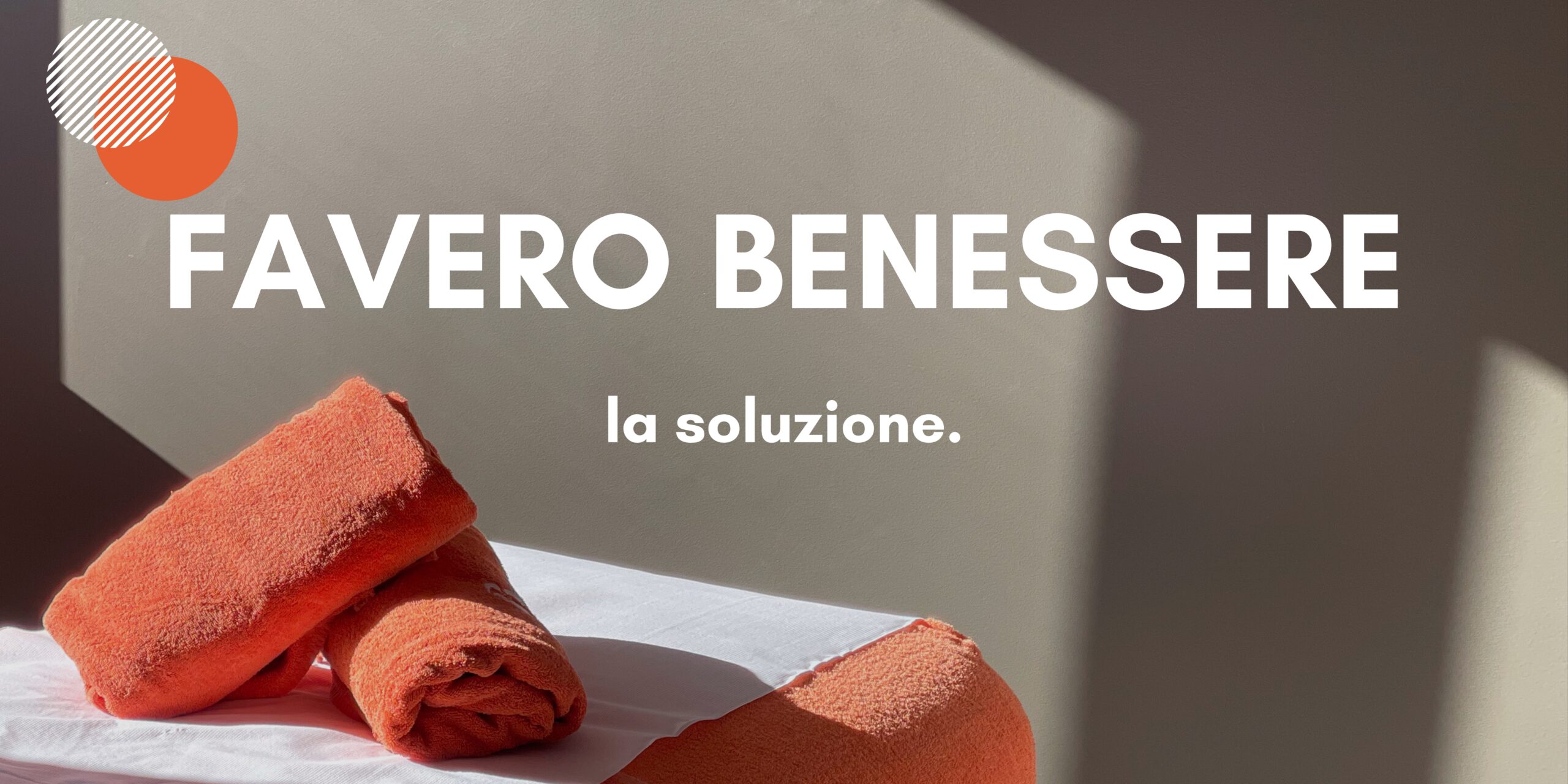FAVERO BENESSERE la soluzione